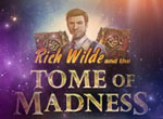 Rich Wilde and The Tome of Madness